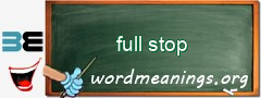 WordMeaning blackboard for full stop